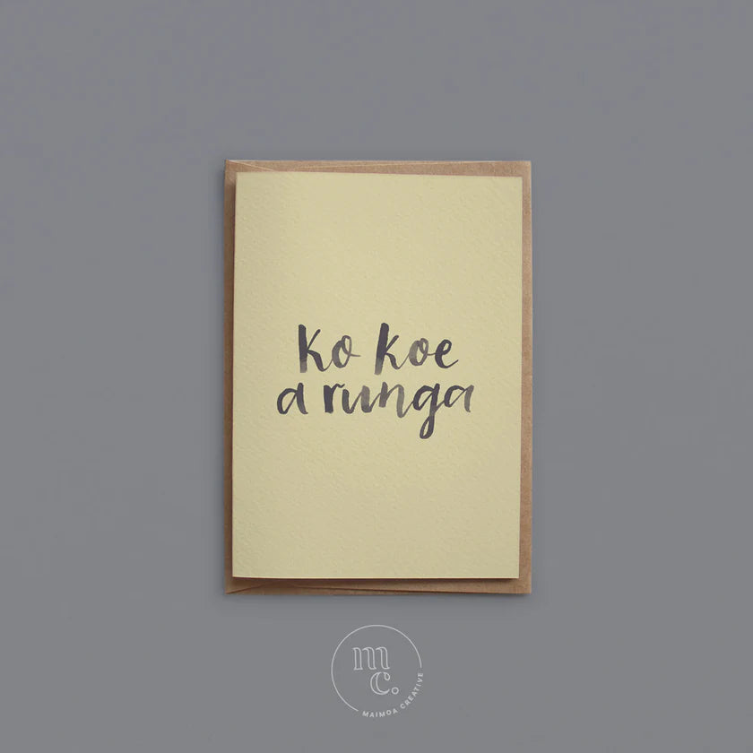 Greeting Card - Ko Koe a runga (You're awesome)