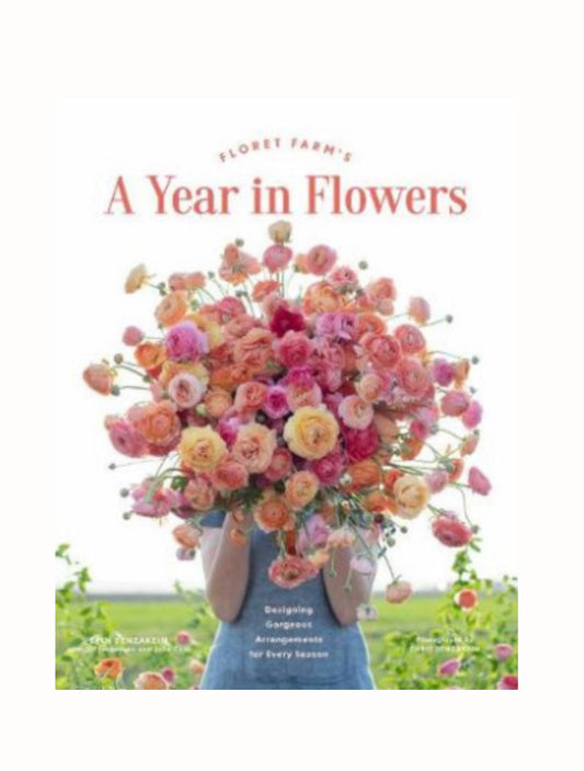 Floret Farm's A Year in Flowers