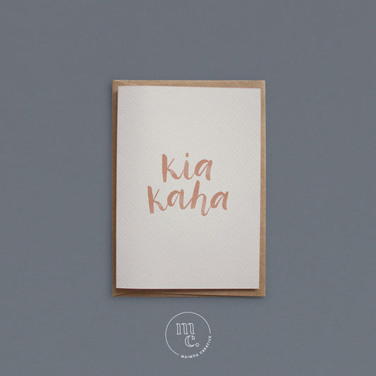 Greeting Card - Kia Kaha (Be strong. You got this)